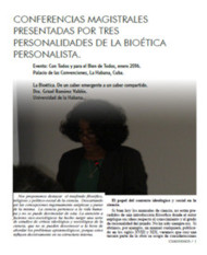 Conferencias magistrales presentadas por tres personalidades de la Bioética Personalista
